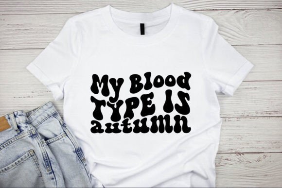 Retro Autumn Svg Design, My Blood Type